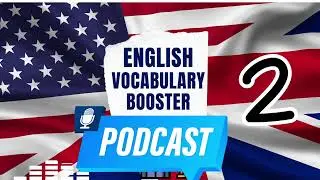 English Vocabulary Booster Podcast Episode 2