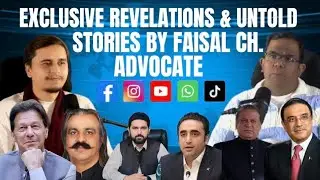 Exclusive Revelations & Untold Stories by Faisal Ch. #Imrankhan #naeemullahkhan #pmln #ppp #news 