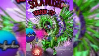 SOCA MUSIC WARM UP