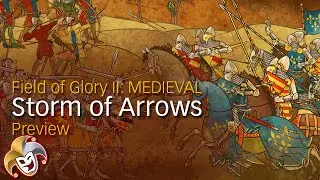 FoG MEDIEVAL ~ Storm of Arrows Preview