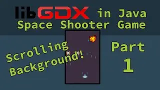 Graphics in Android Java with libGDX - Space Shooter Game Part 1 - Setup and Scrolling Background
