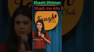 Shadi me ALTO ||Stand up comedy by Shashi Dhiman #shorts #standupshorts #crowdwork #shashidhiman