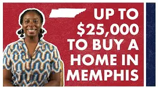 Citywide DPA: Up to $25,000 to Buy a Home in Memphis