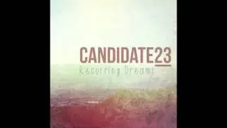 Float Away - CANDIDATE23 'Recurring Dreams EP'