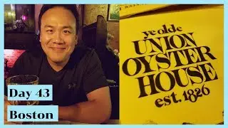 Day 43 Boston | Union Oyster House | Trying clam Chowder and Lobster
