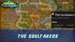 The Soultakers World Quest | Defeat The Soultakers in Stormheim | Legion Remix
