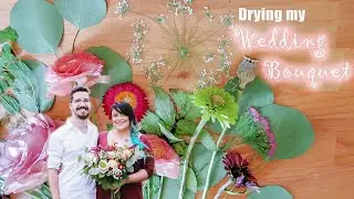Drying my wedding bouquet!
