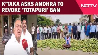 Karnataka News | Mango Politics In South: Karnataka Asks Andhra To Revoke 'Totapuri' Ban