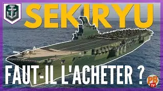 [WoWs FR] GUIDE SEKIRYU - REVUE DU SUPER PORTE-AVION JAPONAIS - WORLD OF WARSHIPS (français)