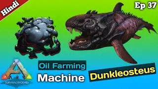 Oil Faming Machine Dunkleosteus Taming Ark Mobile | Redwood Survival Series Ep 37