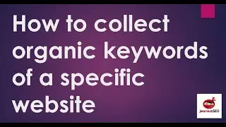 How to collect organic keywords of a specific website | Jeanius SEO FREE SEO Course | Tagalog