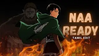NAA READY | LEVI ACKERMAN(Leo x attack on titan )anime tamil edit