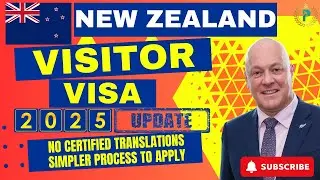 New Zealand Visitor Visa - May 2025 Update I No Certified Translation Required