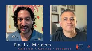 Rajiv Menon... on curating South Asian art