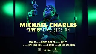 Michael Charles - Life is | Traklife Live Sessions