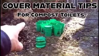 Cover Material Tips for Compost Toilet Users