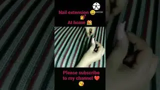 nail extension at home#short #nail#nailextension#makeuptutorial