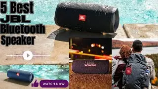 5 Best JBL Bluetooth Speaker 2024