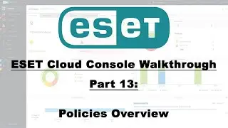 ESET MSP Portal Walkthrough Part 13: Policies Overview