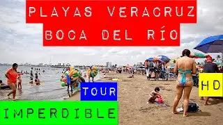 [HD] INCREIBLES PLAYAS DE VERACRUZ Y BOCA DEL RÍO! EL MEJOR TOUR QUE VAS A VER! SOL, ARENA Y MAR!!!!