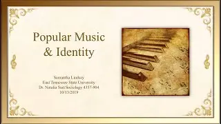 Popular Music and Identity, Part One