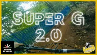 La nouvelle Super G de Sentiers du moulin