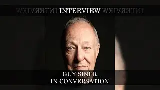 GUY SINER - IN CONVERSATION