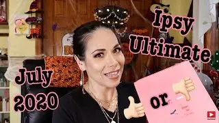 Unboxing Ipsy Ultimate July 2020