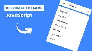Create A Custom Select Menu in HTML CSS & JavaScript