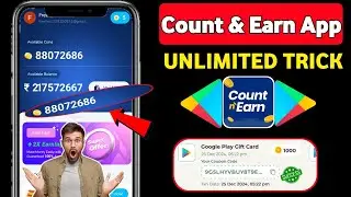 Count & Earn App Unlimited Coins Trick | Count & Earn App Se Coins Kaise Kamaye | Count & Earn Trick