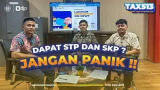 Dapat STP dan SKP ? Jangan panik | Podcast Tax513 | Surat Tagihan Pajak