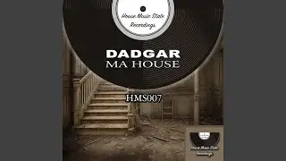 MA HOUSE (Original Mix)