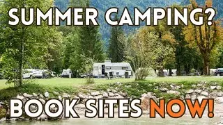 Why You MUST Plan Your Camping Trips Early (Top Tips for a Stress-Free Season)