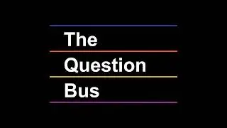 The Question Bus: 52 - Keir Miron of The Question Bus at Home