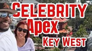 Celebrity Apex Cruise to Key West: Best Things to Do & See!