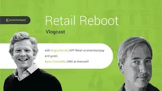 Retail Reboot Vlogcast Episode 1: Cross-border commerce tips for growth | emerchantpay