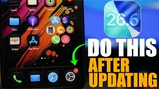iOS 26.6 - First Things TO DO After Updating !
