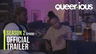 Queerious Season 2 Episode 1 Official Trailer