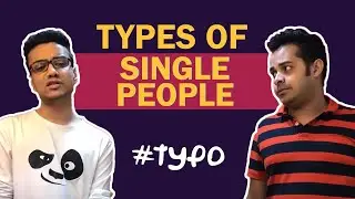 #typo | S02E33 | Types of single people | Valentine's day special | Mirchi Agni  | Mirchi Somak