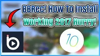 BBRec For iOS 10 iPhone/iPod/iPad Working August 2017! How to Install! | Tutorial