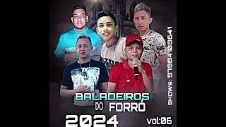BALADEIROS DO FORRÓ (VOL:6) 2024