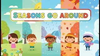 Spring to Winter! Seasons Go Around | Toddler Learning Song   #preschoollearning #educationalsongs