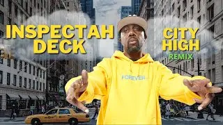 Inspectah Deck - City High (Remix)