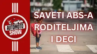 Saveti ABS-a roditeljima i deci pred &scaron;kolsku godinu! | Auto Moto Show