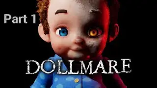DOLLMARE: Part 1 Playthrough