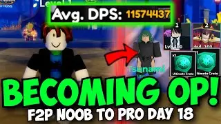 (DAY 18) Becoming OP With  MAX LEVEL 100 UNITS & Free Ultimate Crates! Noob to Pro F2P UTD