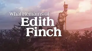 What Remains of Edith Finch [FULL GAME 90% Achievments]