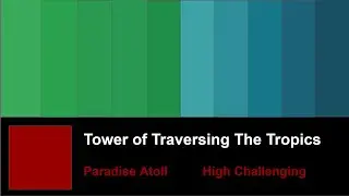 Tower of Traversing The Tropics | Roblox JToH