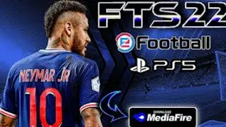 FTS 2022 MOBILE ANDROID NEW UPDATE TRANSFER & KITS 2021/2022 HD GRAPHICS OFFLINE DOWNLOAD FTS 22