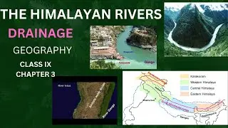 HIMALAYAN RIVERS , DRAINAGE , GEOGRAPHY, CLASS 9